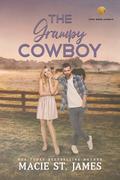 The Grumpy Cowboy by Macie St. James