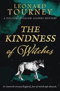 The Kindness of Witches by Leonard Tourney
