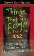 Things That Go Bump In The Night 2002 (Things That Go Bump in the Night #1) by Lani Aames