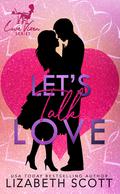Let's Talk Love (The Love Vixen #1) by Lizabeth Scott