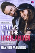 Ten Days with the Highlander (Love Abroad #1) by Hayson Manning