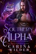 Southern Alpha Book One (Southern Alpha #1) by Carina Wilder