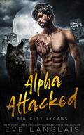 Alpha Attacked by Eve Langlais