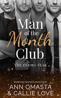Man of the Month Club: THE ENTIRE YEAR by Ann Omasta