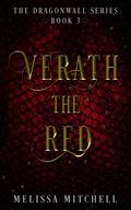 Verath the Red (The Dragonwall Saga #3) by Melissa Mitchell