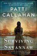 Surviving Savannah by Patti Callahan Henry