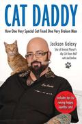 Cat Daddy: What the World's Most Incorrigible Cat Taught Me About Life, Love, and Coming Clean by Joel Derfner