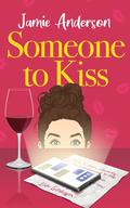 Someone to Kiss by Jamie Anderson