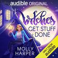 Witches Get Stuff Done (Starfall #1) by Amanda Ronconi