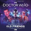 Doctor Who: Old Friends (The Ninth Doctor Adventures #4) by David K. Barnes