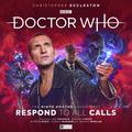 Doctor Who: Respond to All Calls (The Ninth Doctor Adventures #2) by Timothy X. Atack