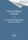 The Phoenix Crown by Kate Quinn
