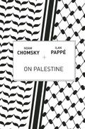 On Palestine by Noam Chomsky, Ilan Pappé