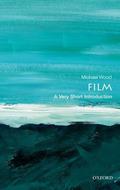 Film: A Very Short Introduction (The Oxford Very Short Introductions Series #1) by Michael Wood