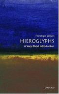 Hieroglyphs: A Very Short Introduction (The Oxford Very Short Introductions Series #1) by Penelope Wilson