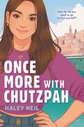 Once More with Chutzpah by Haley Neil