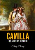 Camilla or, A Picture of Youth by Frances Burney