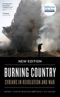 Burning Country: Syrians in Revolution and War by Robin Yassin-Kassab, Leila Al-Shami