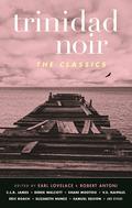 Trinidad Noir: The Classics by V.S. Naipaul