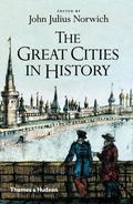 Great Cities in History by John Julius Norwich