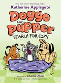 Doggo and Pupper Search for Cozy (Doggo & Pupper #3) by Katherine Applegate