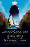 Nonna Maria and the Case of the Missing Bride: A Novel (Nonna Maria #1) by Lorenzo Carcaterra