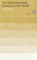 The Most Dammed Country in the World (Green Ideas #11) by Dai Qing