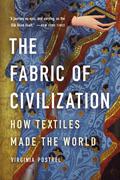 Fabric of Civilization by Virginia Postrel