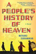 A People's History of Heaven by Mathangi Subramanian