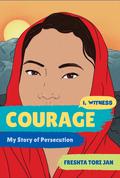 Courage: My Story of Persecution by Dave Eggers