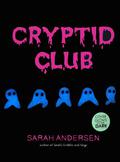 Cryptid Club by Sarah Andersen