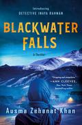Blackwater Falls (Blackwater Falls #1) by Ausma Zehanat Khan