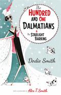 The Hundred and One Dalmatians / The Starlight Barking (The Hundred and One Dalmatians #1-2) by Alex T. Smith