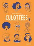 Des femmes qui ne font que ce qu'elles veulent (Les Culottées #2) by Pénélope Bagieu