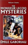 The Monsieur Lecoq Mysteries (Monsieur Lecoq #1-5) by Émile Gaboriau