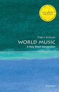 World Music: A Very Short Introduction (The Oxford Very Short Introductions Series #1) by Philip V. Bohlman