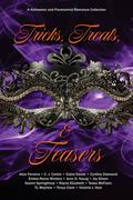 Tricks, Treats, & Teasers: A Halloween and Paranormal Romance Collection by Alexi Ferreira