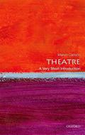 Theatre: A Very Short Introduction (The Oxford Very Short Introductions Series #1) by Marvin A. Carlson