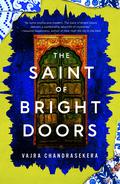 The Saint of Bright Doors by Vajra Chandrasekera