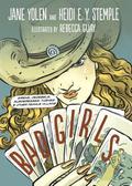 Bad Girls: Sirens, Jezebels, Murderesses, Thieves and Other Female Villains by Rebecca Guay