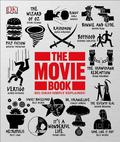 The Movie Book: Big Ideas Simply Explained (Big Ideas Simply Explained #1) by Louis Baxter