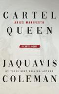 Cartel Queen: Aries Manifesto by JaQuavis Coleman