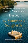 The Summer of Songbirds by Kristy Woodson Harvey