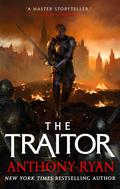 The Traitor (Covenant of Steel #3) by Anthony Ryan