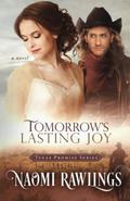 Tomorrow's Lasting Joy by Naomi Rawlings
