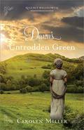 Dawn's Untrodden Green (Regency Wallflowers #3) by Carolyn Miller