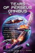 Tears of Perseus Omnibus: A FiveFold Universe Space Opera by Kevin Anderson