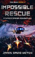 Impossible Rescue by James David Victor