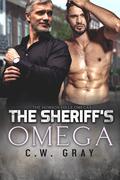 The Sheriff's Omega (Hobson Hills Omegas #10) by C.W. Gray