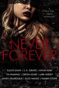 Never Forever by Namiin Stone